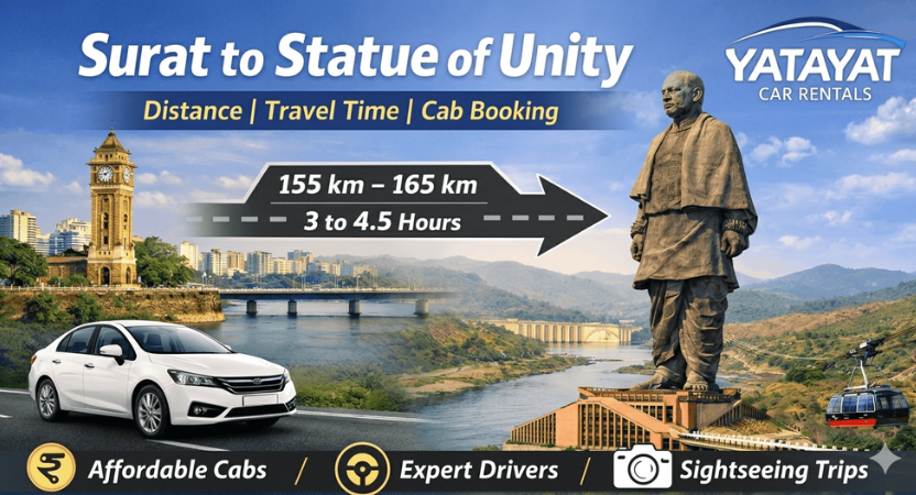 Surat to Statue of Unity Distance, Travel Time & Cab Booking Guide – Yatayat